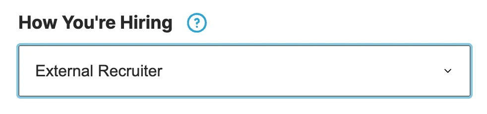 Dropdown showing external recruiter selected for how you're hiring field.