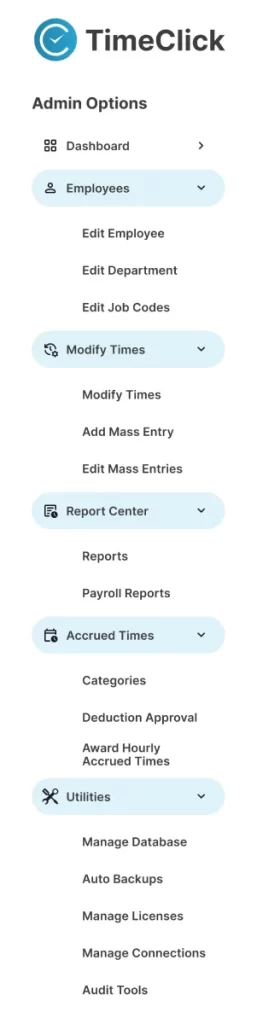 TimeClick time clock software admin options menu showing dashboard, employee management, modify times, report center, accrued times, and utilities for employee time tracking