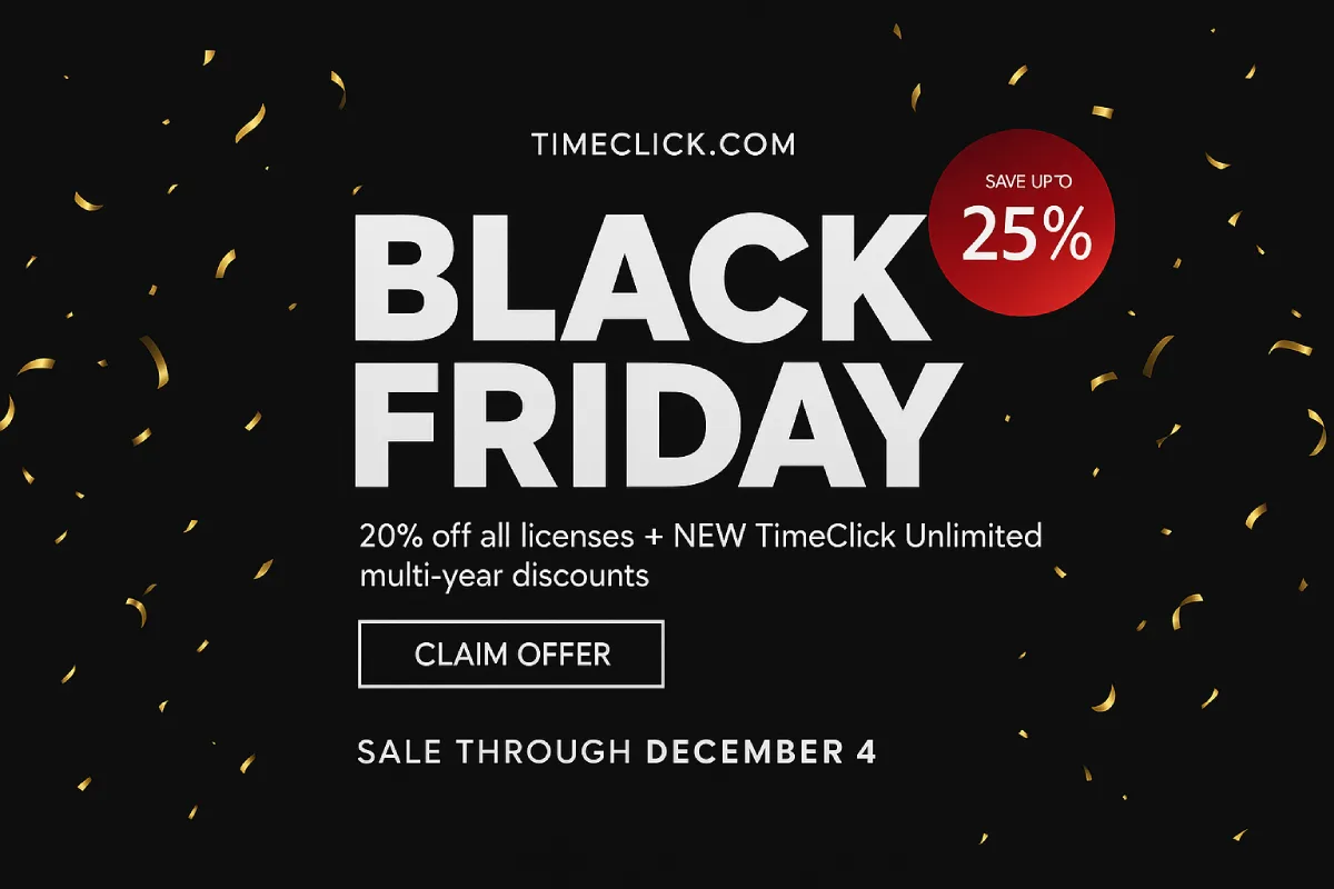 Save big this Black Friday with 20% OFF all time clock software licenses.
